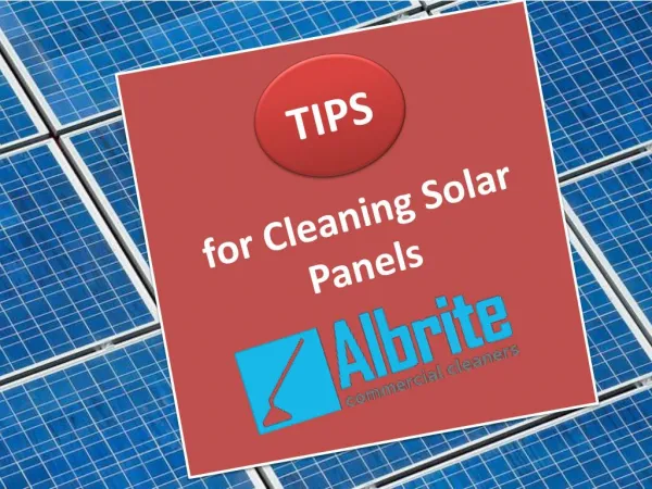 Tips for Cleaning Solar Panels