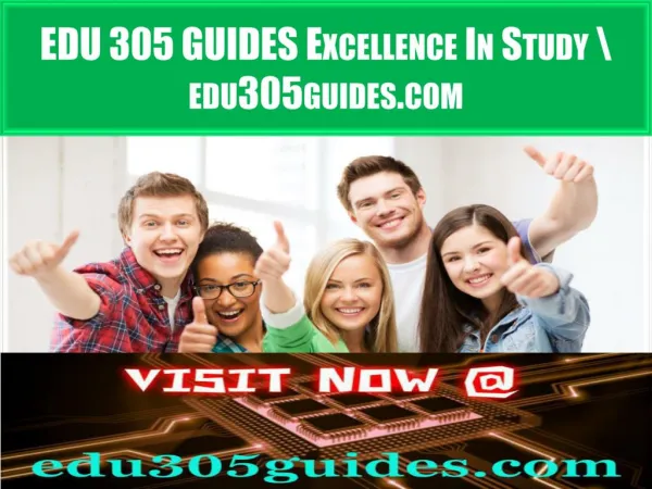 EDU 305 GUIDES Excellence In Study \ edu305guides.com