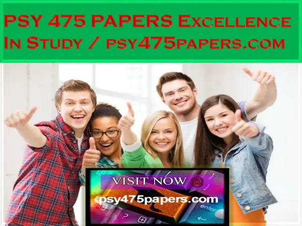 PSY 475 PAPERS Excellence In Study / psy475papers.com