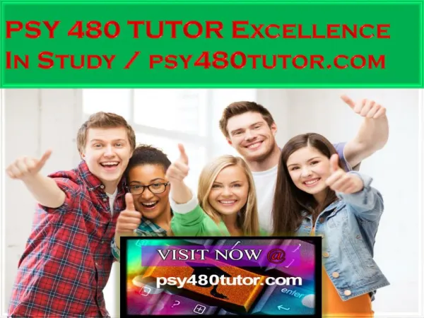 PSY 480 TUTOR Excellence In Study / psy480tutor.com