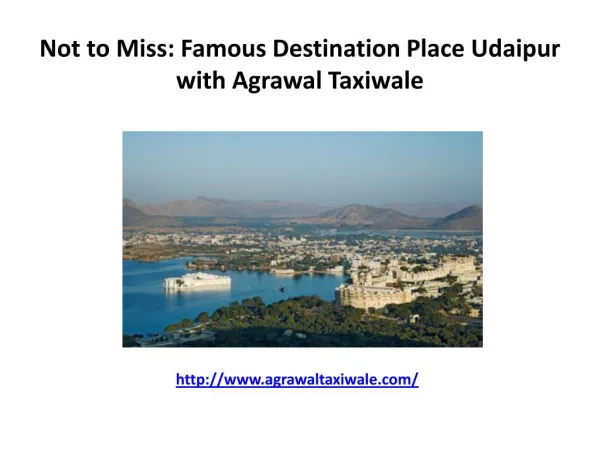 Not to Miss: Famous Destination Place Udaipur with Agrawal Taxiwale