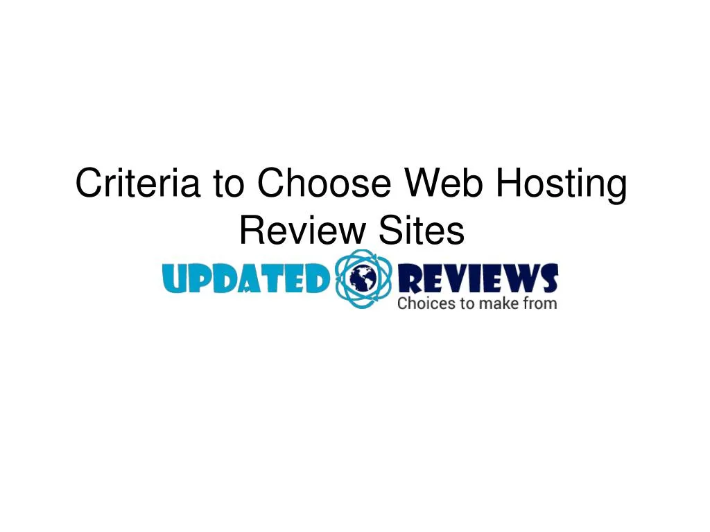 criteria to choose web hosting review sites