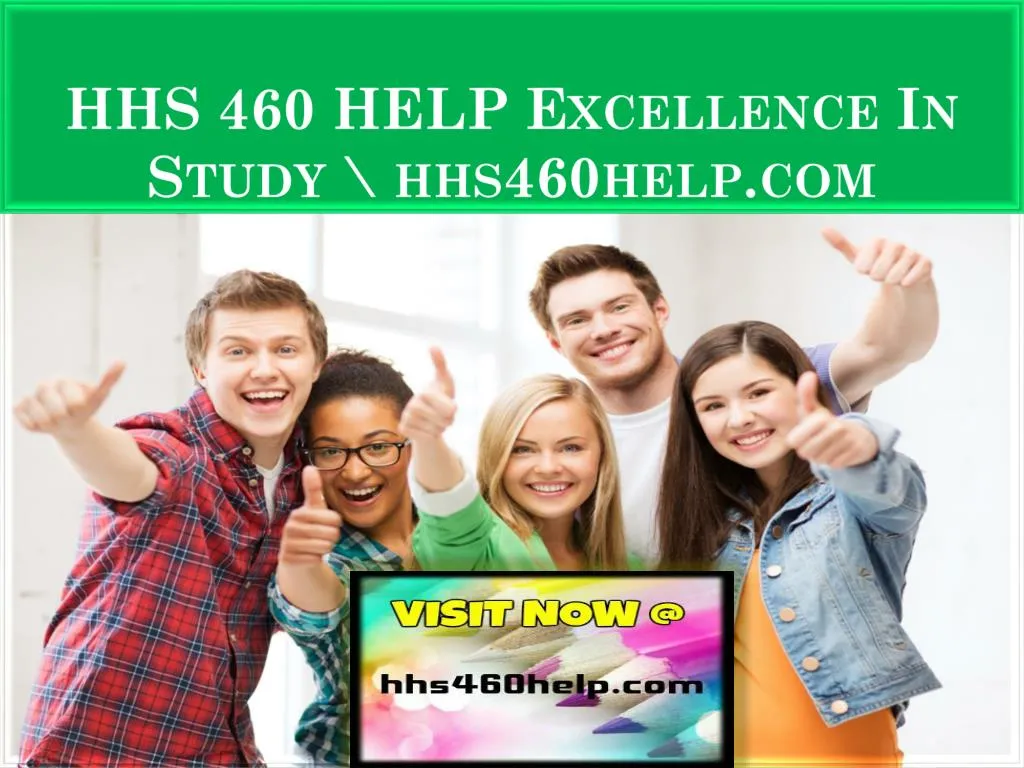 hhs 460 help excellence in study hhs460help com