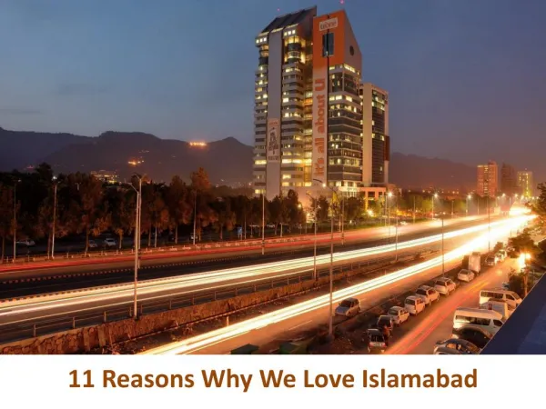 11 Reasons Why We Love Islamabad