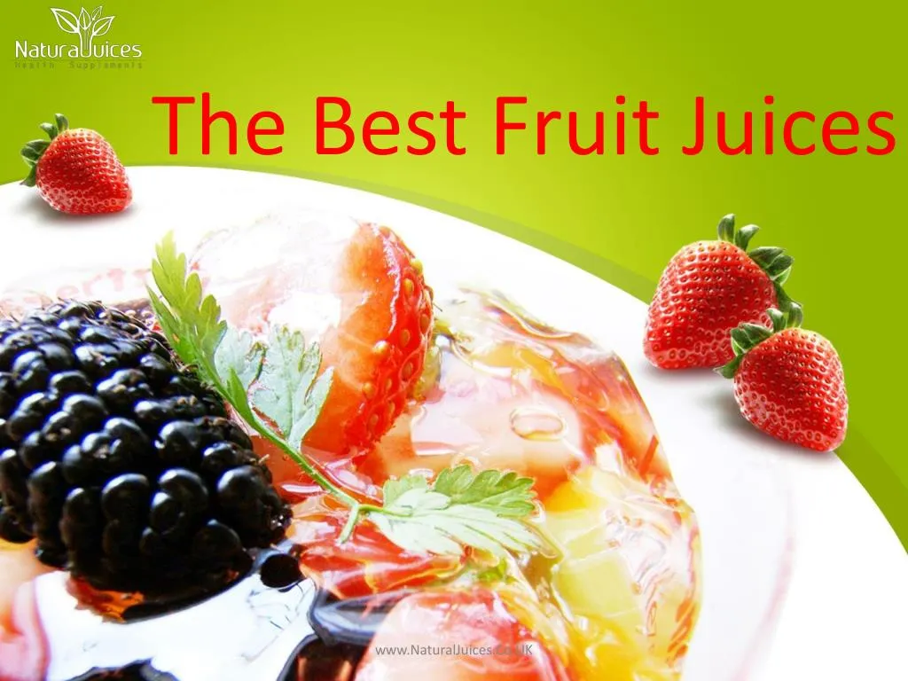 the best fruit juices