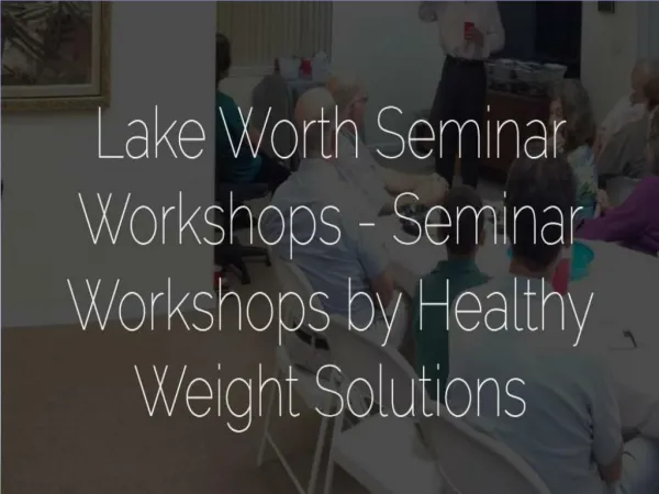 Lake Worth Seminar Workshops