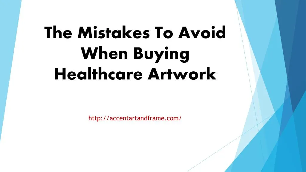 the mistakes to avoid when buying healthcare artwork