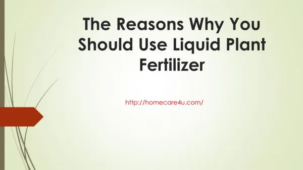 The Reasons Why You Should Use Liquid Plant Fertilizer