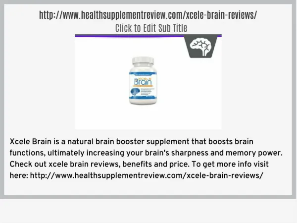 http://www.healthsupplementreview.com/xcele-brain-reviews/