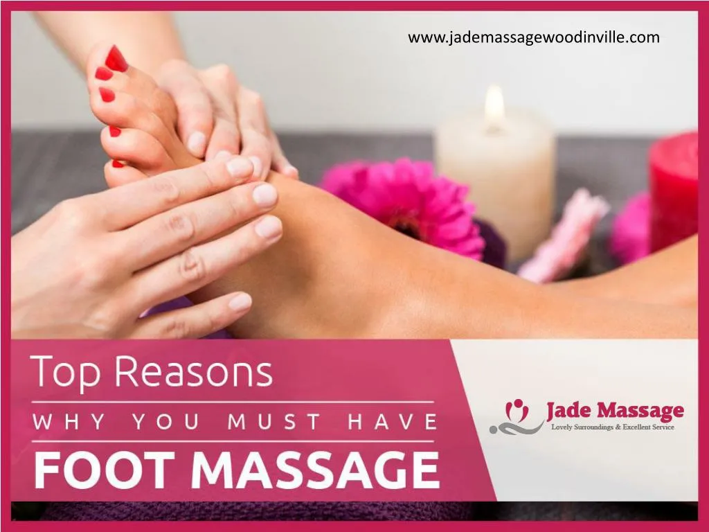 top reasons why you must have foot massage