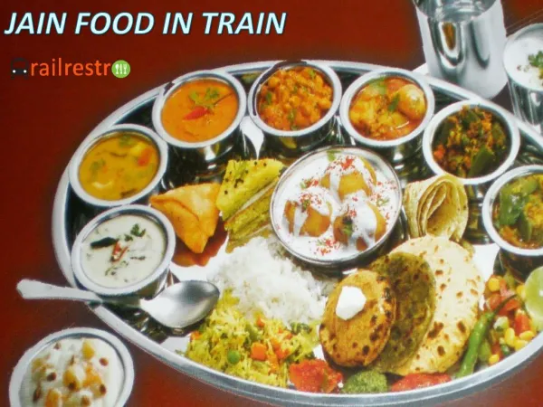 8 Things to Know While Ordering Jain Food in Train