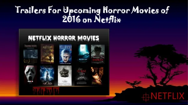 Trailers For Upcoming Horror Movies of 2016 on Netflix