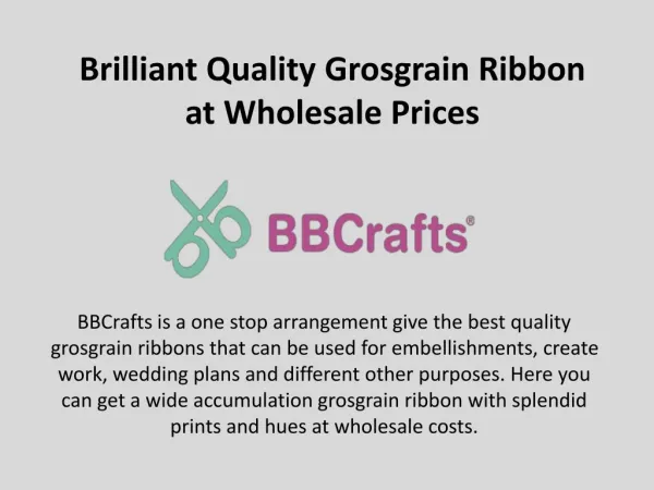 Brilliant Quality Grosgrain Ribbon at Wholesale Prices