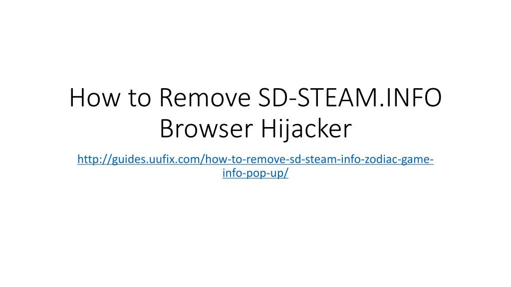 how to remove sd steam info browser hijacker