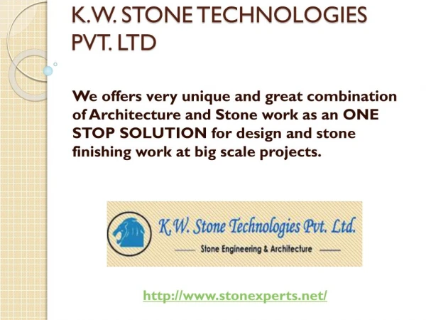 Welcome to K.W. Stone Technologies Pvt. Ltd.