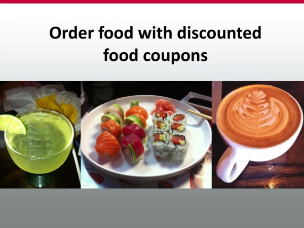 Enjoy food coupons while ordering food