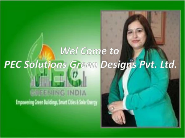 Pecgreeningindia.com, leading green building consultants in India