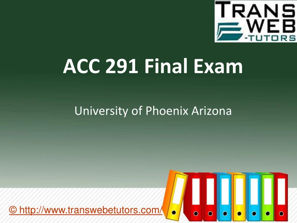 acc 291 final exam university of phoenix arizona