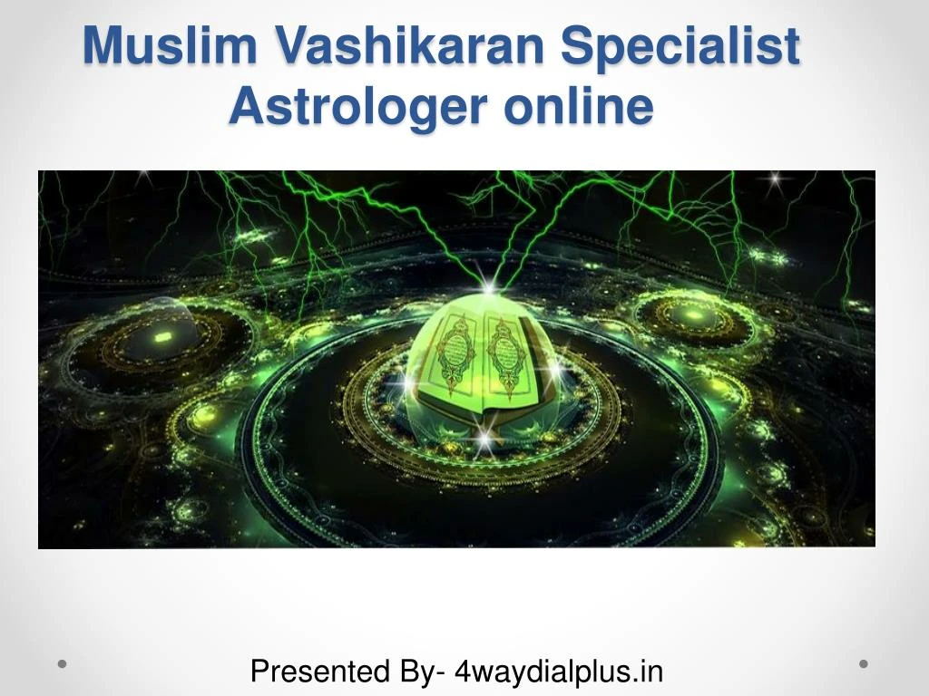muslim vashikaran specialist astrologer online