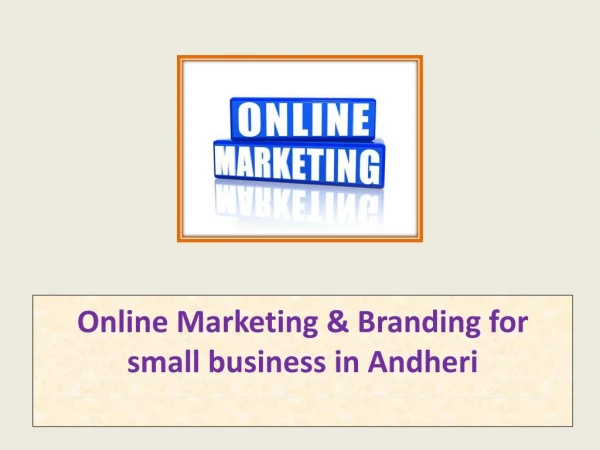 Online Marketing & Branding for small business in Andheri