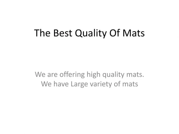 The Best Quality Of Mats