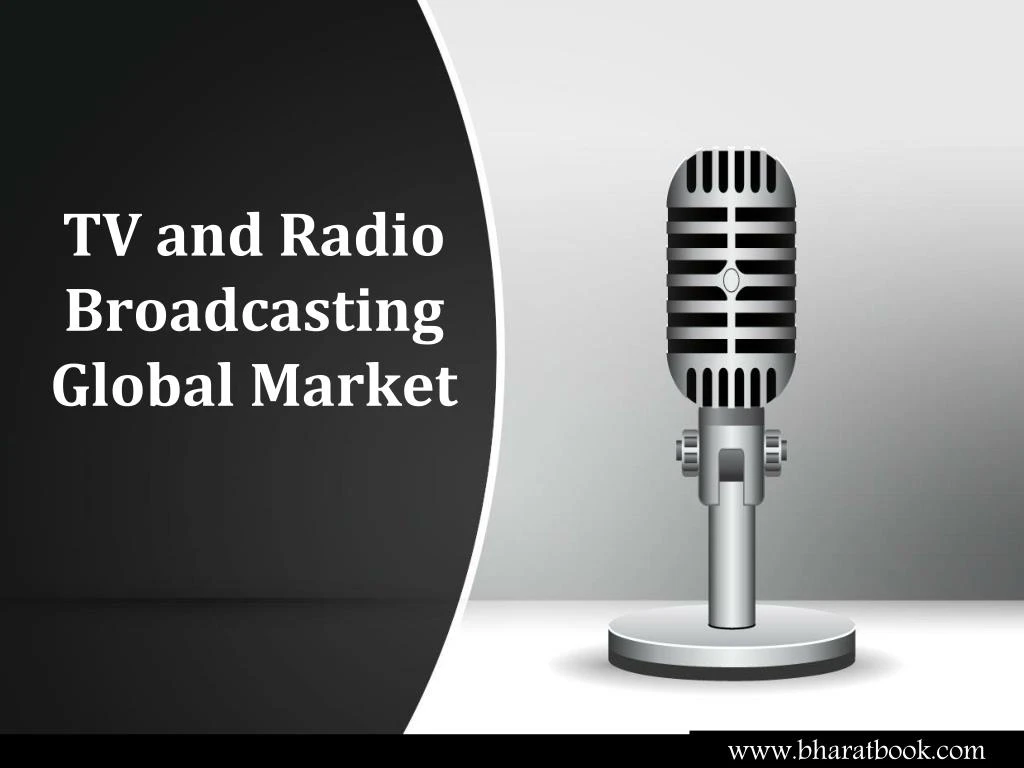 tv and radio broadcasting global market