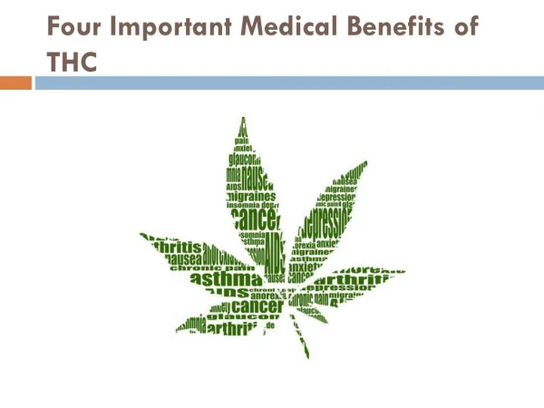 Four Important Medical Benefits of THC