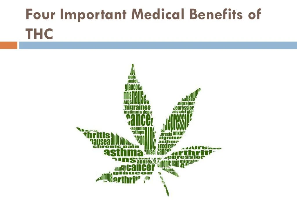 four important medical benefits of thc