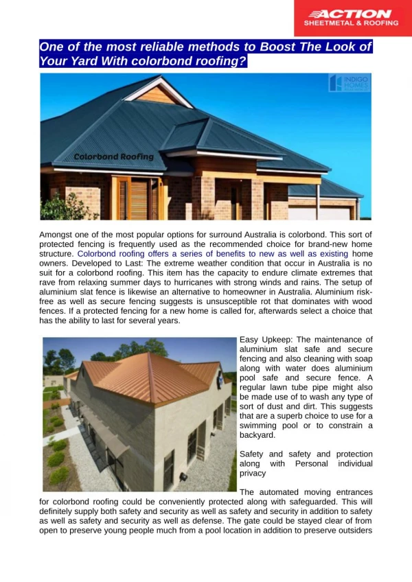 Colorbond roofing offers a progression of advantages to new and also existing home