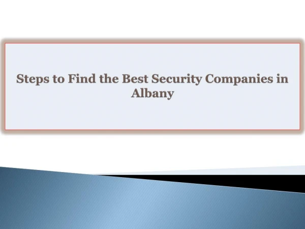 Steps to Find the Best Security Companies in Albany