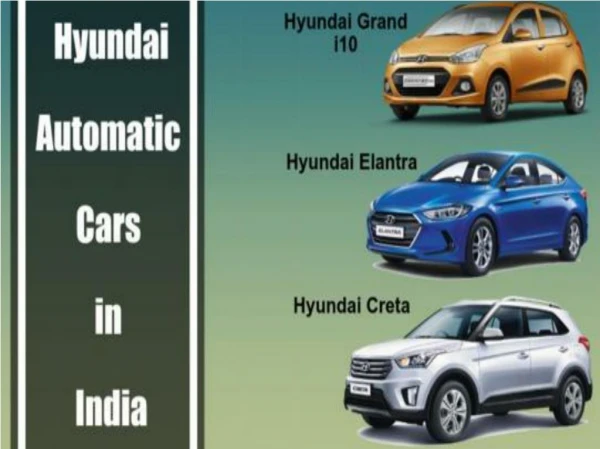 List of Top 3 Hyundai Automatic Cars in India