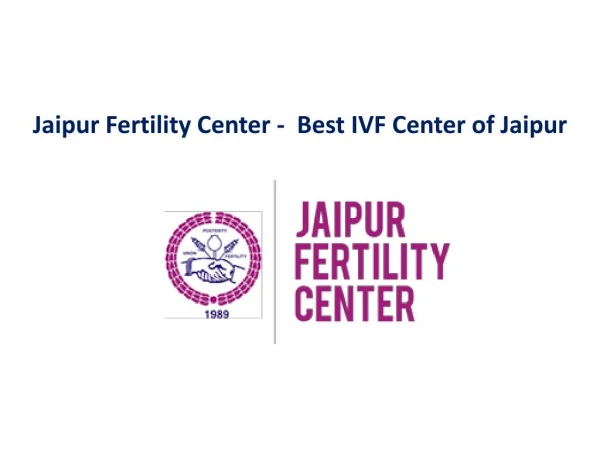 Jaipur Fertility Center - Top IVF Center in Jaipur