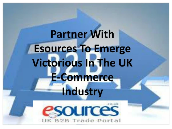 Partner With Esources To Emerge Victorious In The UK E-Commerce Industry