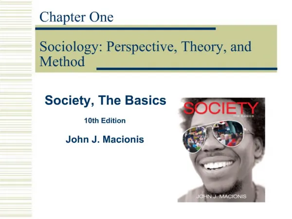 Chapter One Sociology: Perspective, Theory, and Method