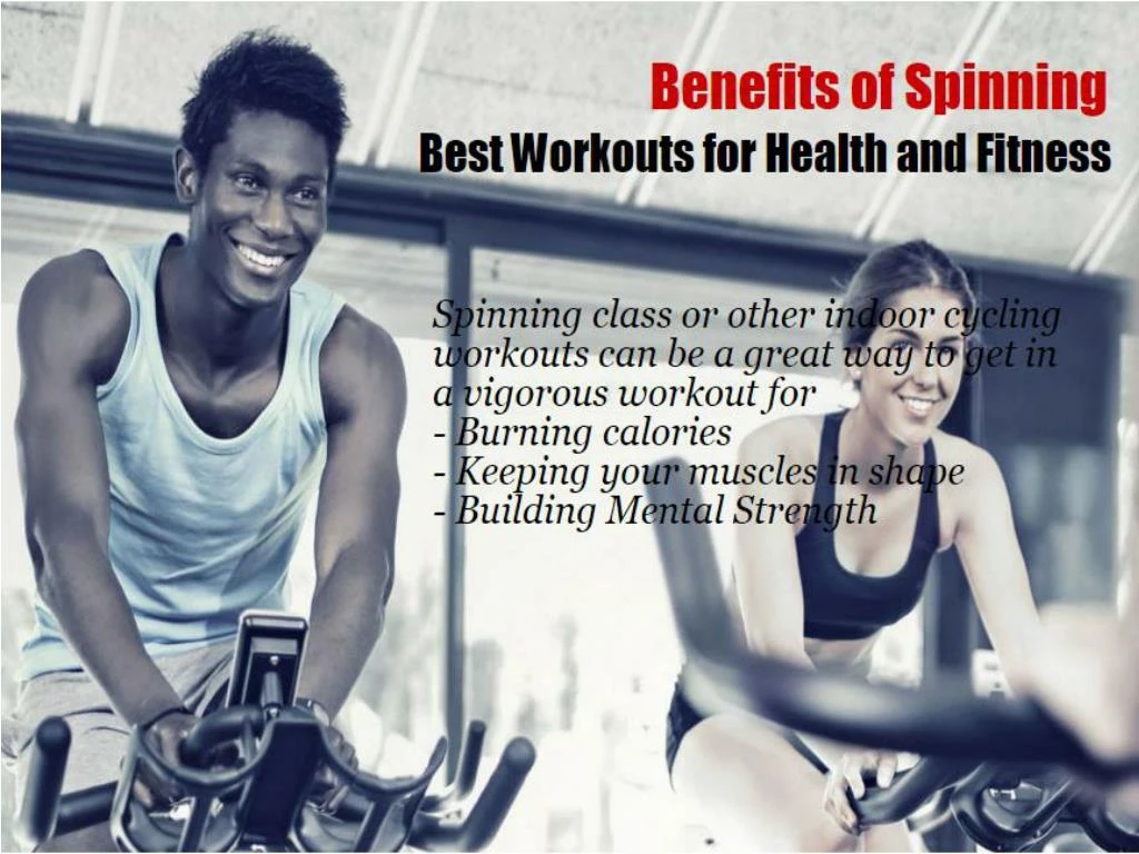 WICH ARE THE BENEFITS OF SPINNING?