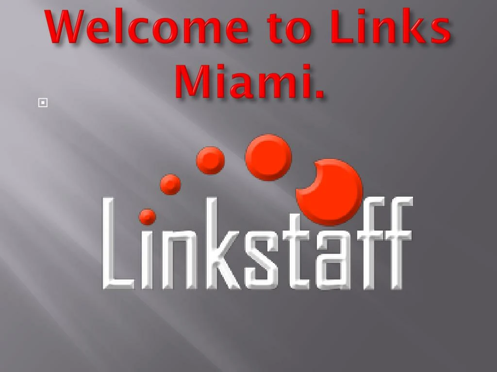 welcome to links miami