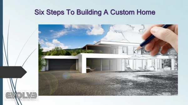 Six Steps To Building A Custom Home