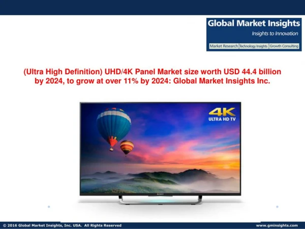 UHD 4K Panel Market size likely to exceed revenue of USD 44.4 billion by 2024