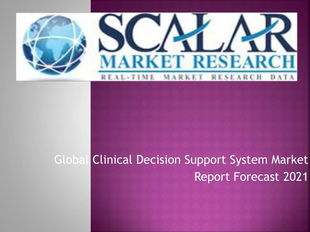 global clinical decision support system market report forecast 2021