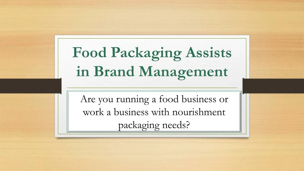 food packaging assists in brand management