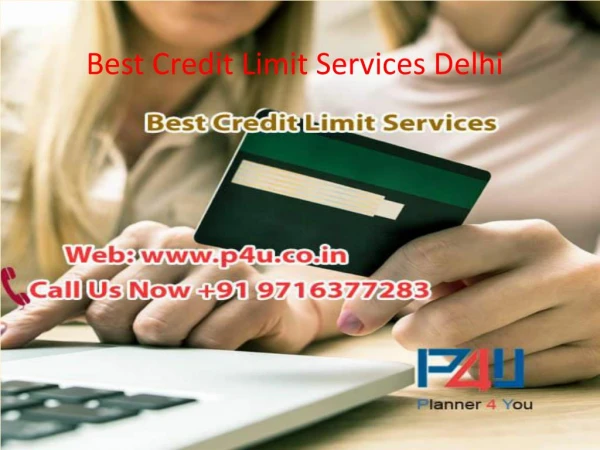 Best Credit Limit Services Delhi Contact us 91 9716377283