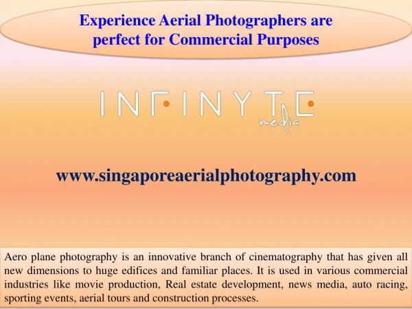 Experience Aerial Photographers are perfect for Commercial Purposes