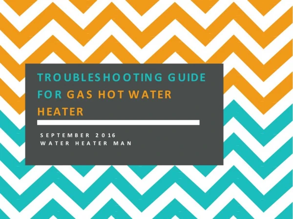 Troubleshooting Guide For Gas Hot Water Heater