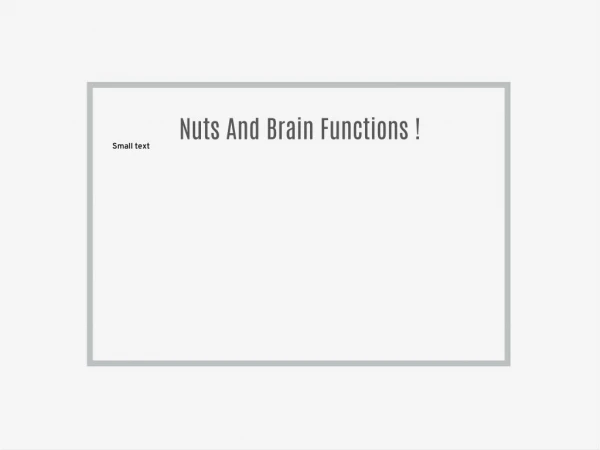 Nuts And Brain Functions !