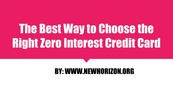 The Best Way to Choose the Right Zero Interest Credit Card