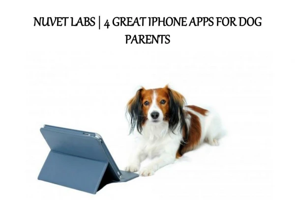Nuvet Labs | 4 Great Iphone Apps For Dog Parents