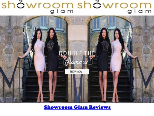 Showroom Glam Reviews