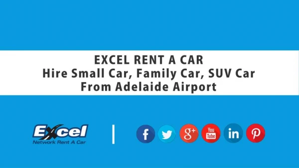 Hire Small Car, Family Car, SUV Car from Adelaide Airport - EXCEL RENT A CAR