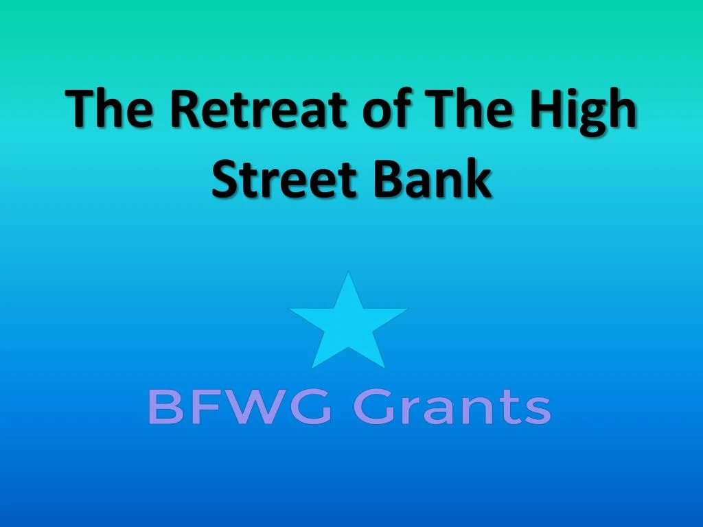 the retreat of the high street bank