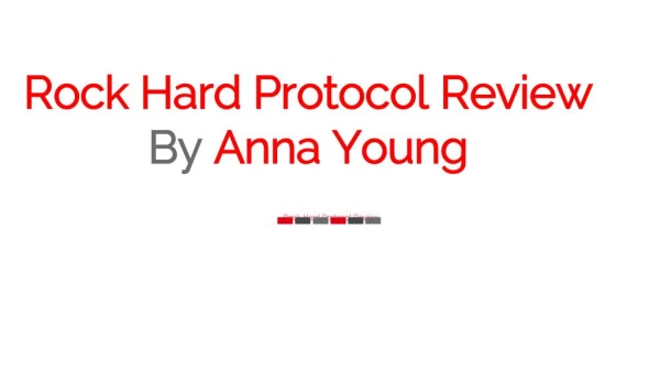 Rock Hard Protocol System Review By Anna Young All About This Guide